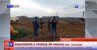 Reportan violento asalto a pareja de suizos en Yguazú