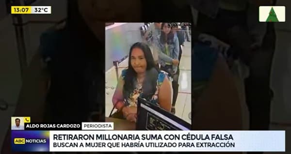 Buscan a mujer que retiró millonaria suma del BNF con cédula falsa