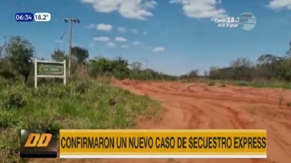Identifican a responsables de secuestro exprés en Capitán Bado