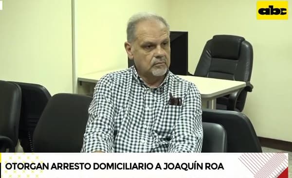 Otorgan prisión domiciliaria al exministro Joaquín Roa