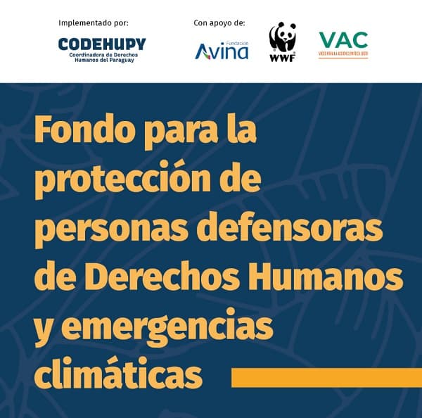 Codehupy crea fondo de emergencia para defensores de Derechos Humanos y crisis climáticas