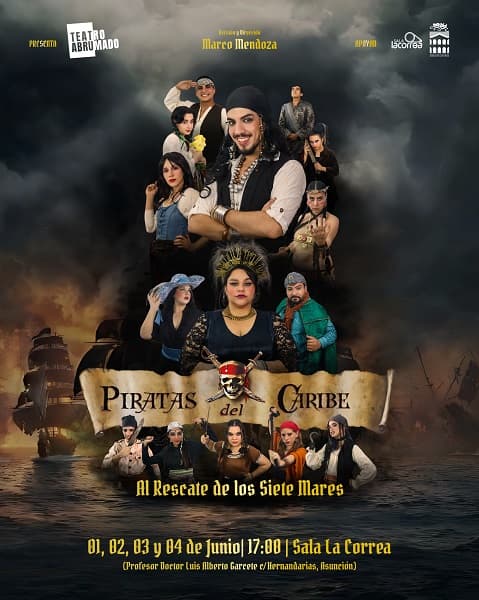 “Piratas del Caribe: Al Rescate de los Siete Mares” con dramaturgia y dirección de Marco Mendoza