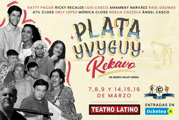 “Plata Yvyguy Rekávo” regresa triunfal al Teatro Latino