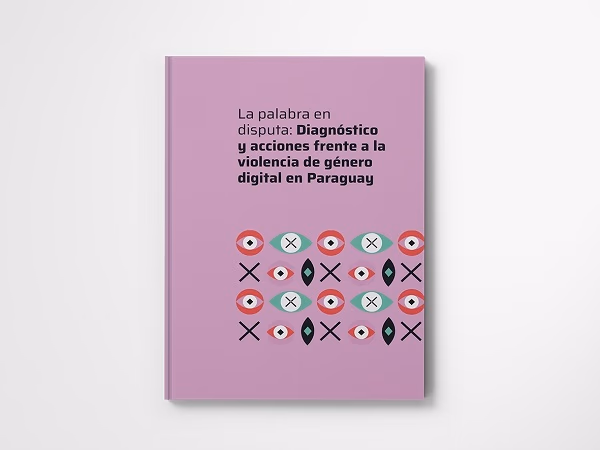 Violencia digital en Paraguay: informe “La palabra en disputa”